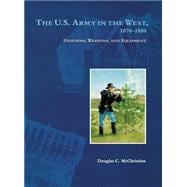 The U.s. Army in the West, 1870-1880