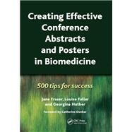 Creating Effective Conference Abstracts and Posters in Biomedicine