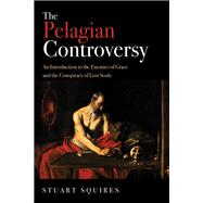 The Pelagian Controversy