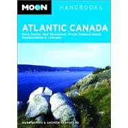 Moon Atlantic Canada Nova Scotia, New Brunswick, Prince Edward Island, Newfoundland and Labrador