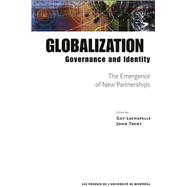 Globalization, Governance and Identity : The Emergence of New Partnerships