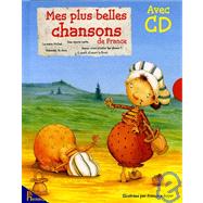 Mes Plus Belles Chansons de France with CD (Audio)