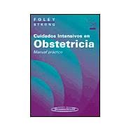 Cuidados Intensivos En Obstetricia: Manual Practico