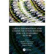 Green Information and Communication Systems for a Sustainable Future