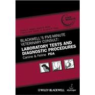 Blackwell's Five-Minute Veterinary Consult, Canine and Feline PDA Laboratory Tests and Diagnostic Procedures