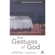 Gestures of God Explorations in Sacramentality