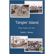 Tangier Island Place, People, and Talk