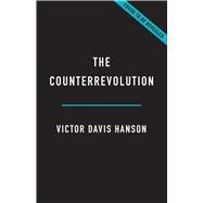 The Counterrevolution The Fall and Rise of Donald Trump and the MAGA Movement