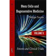 Stem Cells and Regenerative Medicine: Patents and Clinical Trials