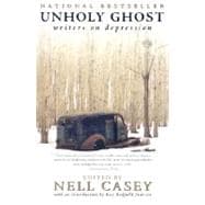Unholy Ghost: Writers on Depression