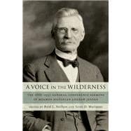 A Voice in the Wilderness The 1888-1930 General Conference Sermons of Mormon Historian Andrew Jenson