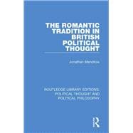 The Romantic Tradition in British Political Thought