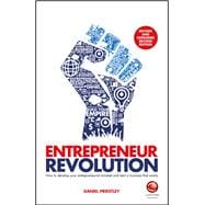 Entrepreneur Revolution How to Develop your Entrepreneurial Mindset and Start a Business that Works