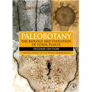 Paleobotany : The Biology and Evolution of Fossil Plants