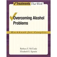 Overcoming Alcohol Problems,9780199837830