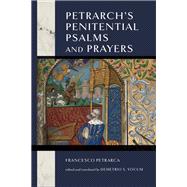 Petrarch's Penitential Psalms and Prayers