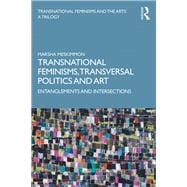 Transnational Feminisms, Transversal Politics and Art