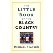 The Little Book of the Black Country