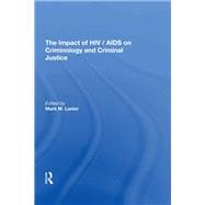 The Impact of HIV/AIDS on Criminology and Criminal Justice