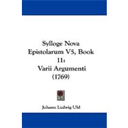 Sylloge Nova Epistolarum V5, Book : Varii Argumenti (1769)