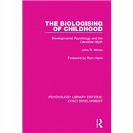 The Biologising of Childhood,9781138037830