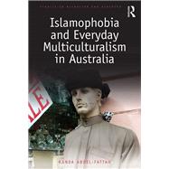 Islamophobia and Everyday Multiculturalism in Australia