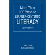 More Than 100 Ways to Learner-Centered Literacy