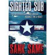 Sighted Sub, Sank Same