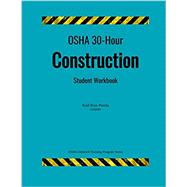 OSHA 30-Hour Construction; Student Workbook