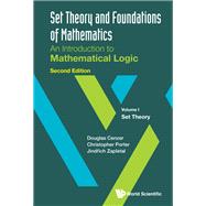 Set Theory and Foundations of Mathematics: An Introduction to Mathematical Logic