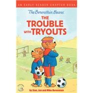 The Berenstain Bears the Trouble With Tryouts