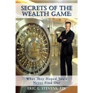Secrets of the Wealth Game
