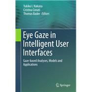 Eye Gaze in Intelligent User Interfaces