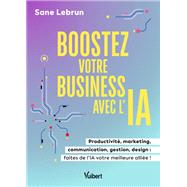 Boostez votre business avec l'Intelligence Artificielle