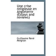Une Crise Religieuse En Angleterre (Essays and Reviews)