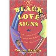 Black Love Signs An Astrological Guide To Passion Romance And Relataionships For  African Ameri