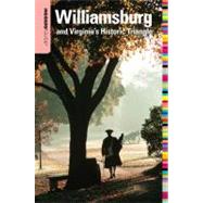 Insiders' Guide® to Williamsburg and Virginia's Historic Triangle, 15th