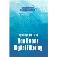 Fundamentals of Nonlinear Digital Filtering
