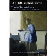 The Half-Finished Heaven Selected Poems