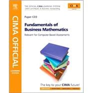 CIMA Official Learning System Fundamentals of Business Mathematics: Paper C03