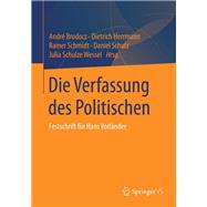 Die Verfassung Des Politischen: Festschrift Für Hans Vorländer