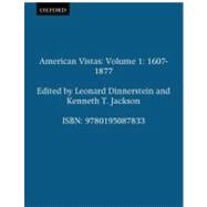 American Vistas  Volume 1: 1607-1877