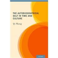 The Autobiographical Self in Time and Culture