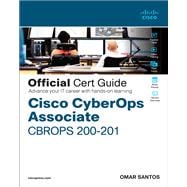 Cisco CyberOps Associate CBROPS 200-201 Official Cert Guide,9780136807834