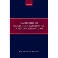 Ownership of Proceeds of Corruption in International Law