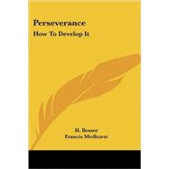 Perseverance: How to Develop It