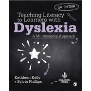 Teaching Literacy to Learners with Dyslexia