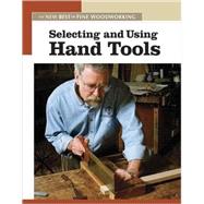 Selecting and Using Hand Tools