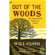 Out of the Woods The Armchair Guide to Trees