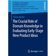 The Crucial Role of Domain Knowledge in Evaluating Early-stage New Product Ideas